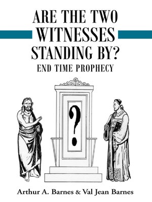 cover image of Are the Two Witnesses Standing By?